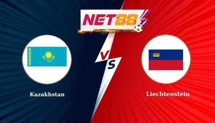 NET88 Soi Kèo, Nhận Định Bóng Đá Kazakhstan vs Liechtenstein 21h00 - 10/10/2025