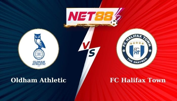 NET88 Soi Kèo, Nhận Định Bóng Đá: Oldham Athletic vs FC Halifax Town