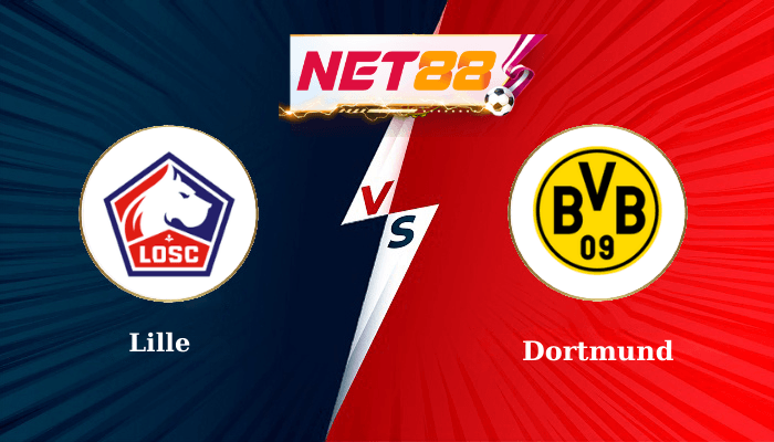 NET88 Soi Kèo, Nhận Định Bóng Đá Lille vs Dortmund 0h45 - 13-03-2025