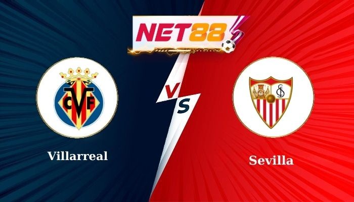 NET88 Soi Kèo, Nhận Định Bóng Đá Villarreal vs Sevilla 22h00 - 25/05/2025