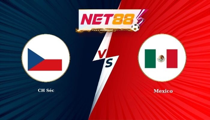 NET88 Soi Kèo, Nhận Định Bóng Đá CH Séc vs Mexico 8h00 - 25-06-2026