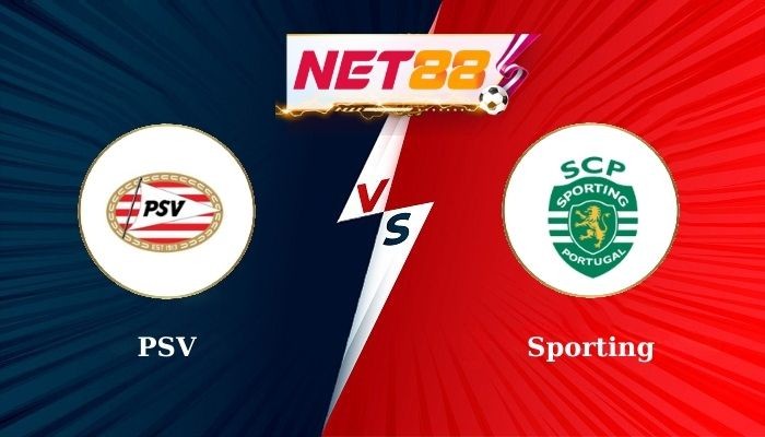 NET88 Soi Kèo, Nhận Định Bóng Đá PSV vs Sporting 2h00 - 02-10-2024