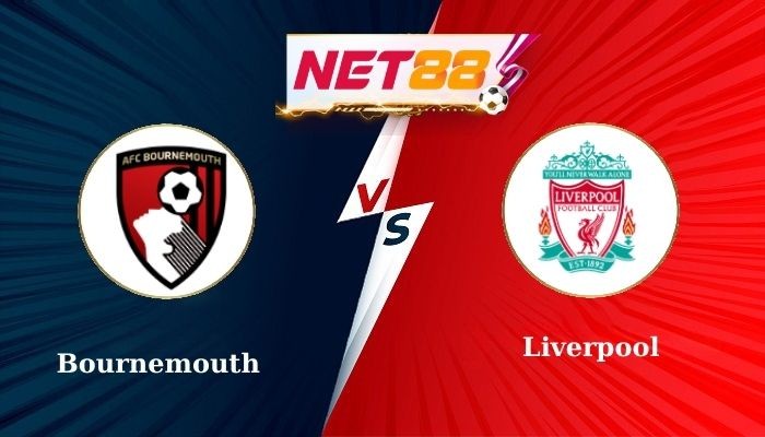 NET88 Soi Kèo, Nhận Định Bóng Đá Bournemouth vs Liverpool 22h00 - 01-02-2025