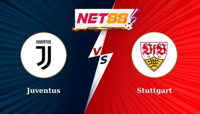 NET88 Soi Kèo, Nhận Định Bóng Đá Juventus vs Stuttgart 2h00 - 23-10-2024