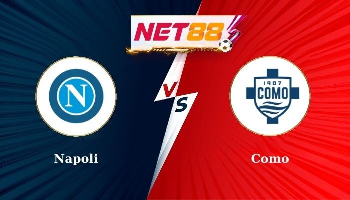 NET88 Soi Kèo, Nhận Định Bóng Đá Napoli vs Como 23h30 - 04-10-2024