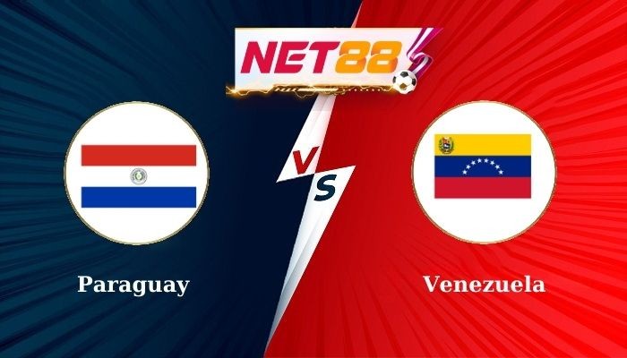 NET88 Soi Kèo, Nhận Định Bóng Đá Paraguay vs Venezuela 6h00 - 16/10/2024